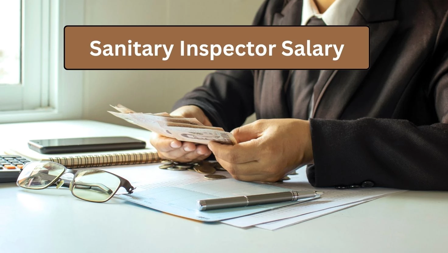 Sanitary Inspector Salary 2025: Pay Scale, In-Hand Salary, Allowances & Career Growth